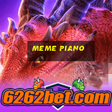 meme piano