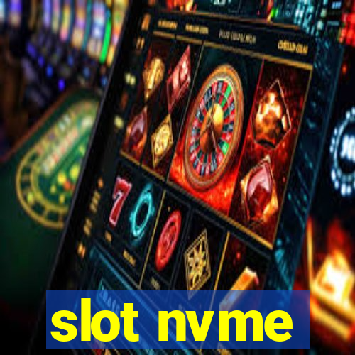 slot nvme