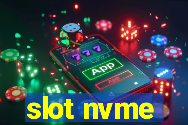 slot nvme