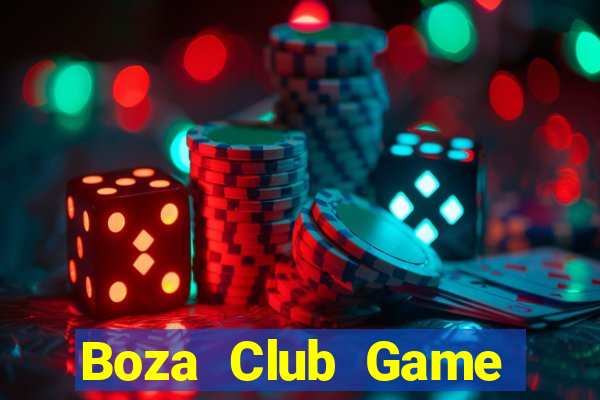 Boza Club Game Bài Trên Máy Tính