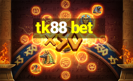 tk88 bet