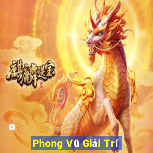 Phong Vũ Giải Trí