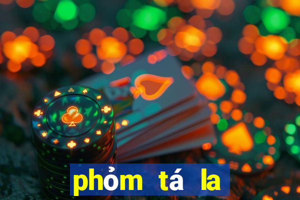 phỏm tá la miễn phí