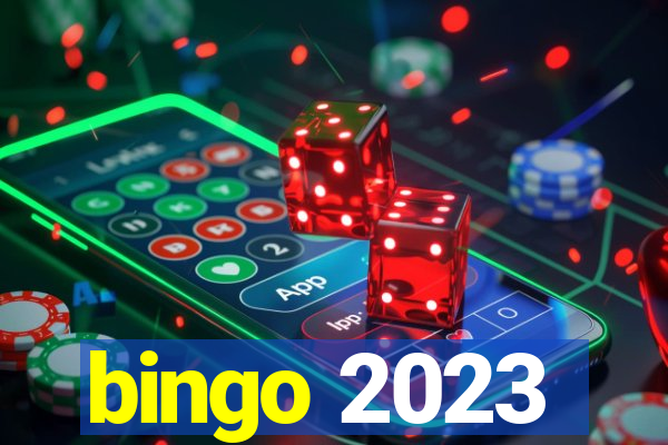 bingo 2023