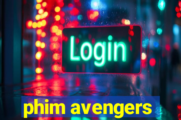 phim avengers