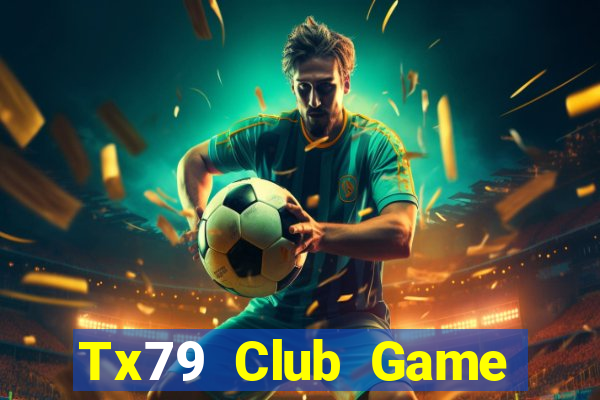 Tx79 Club Game Đánh Bài Ông Trùm Poker