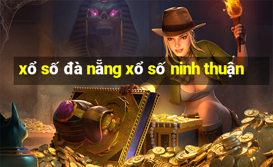 xổ số đà nẵng xổ số ninh thuận