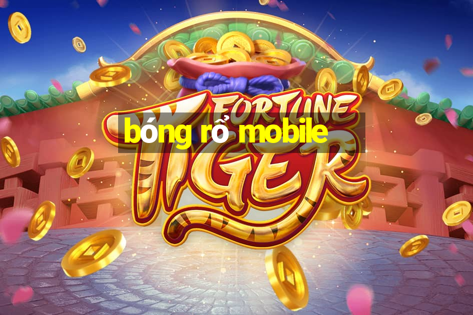 bóng rổ mobile