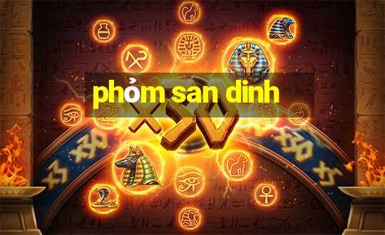 phỏm san dinh