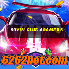 99Vin Club 4Gamers