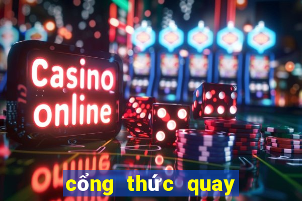 cổng thức quay nổ hũ