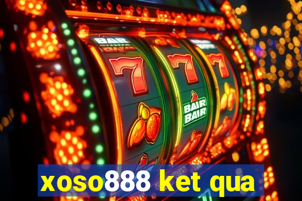 xoso888 ket qua