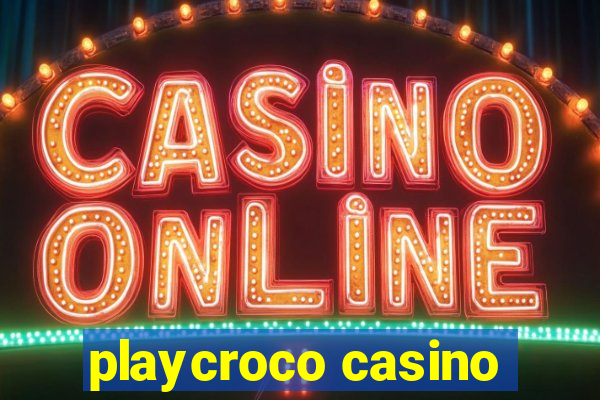 playcroco casino