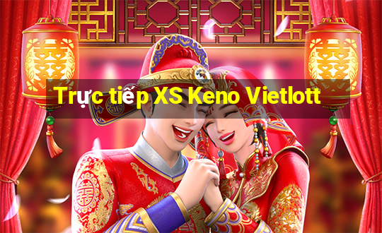 Trực tiếp XS Keno Vietlott