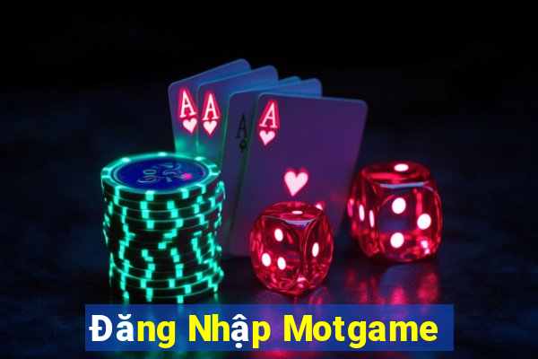 Đăng Nhập Motgame