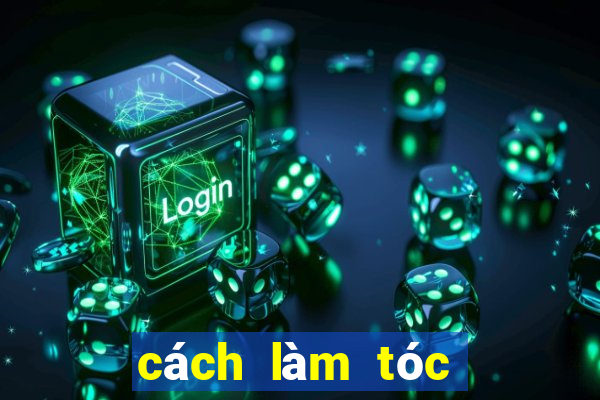 cách làm tóc không bết nhanh