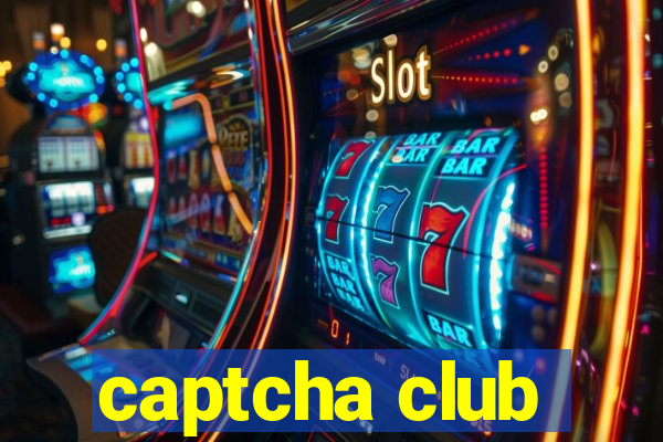 captcha club