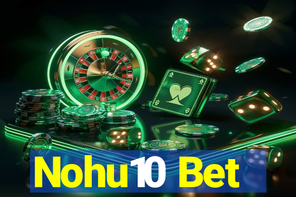 Nohu10 Bet