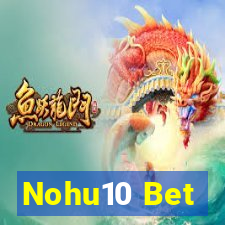 Nohu10 Bet