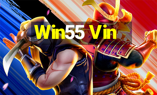 Win55 Vin