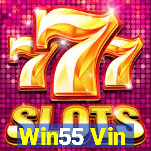 Win55 Vin