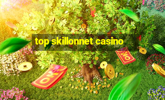 top skillonnet casino