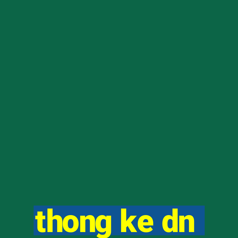 thong ke dn