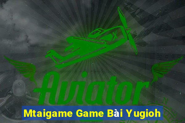 Mtaigame Game Bài Yugioh