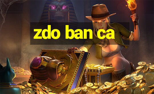 zdo ban ca