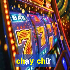 chạy chữ