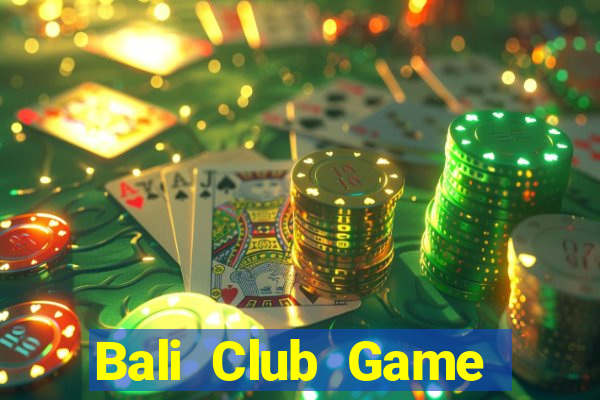 Bali Club Game Bài Royal