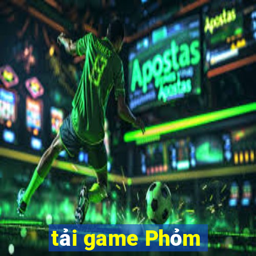 tải game Phỏm