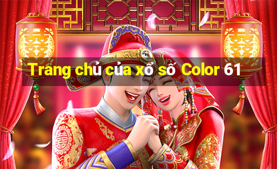 Trang chủ của xổ số Color 61