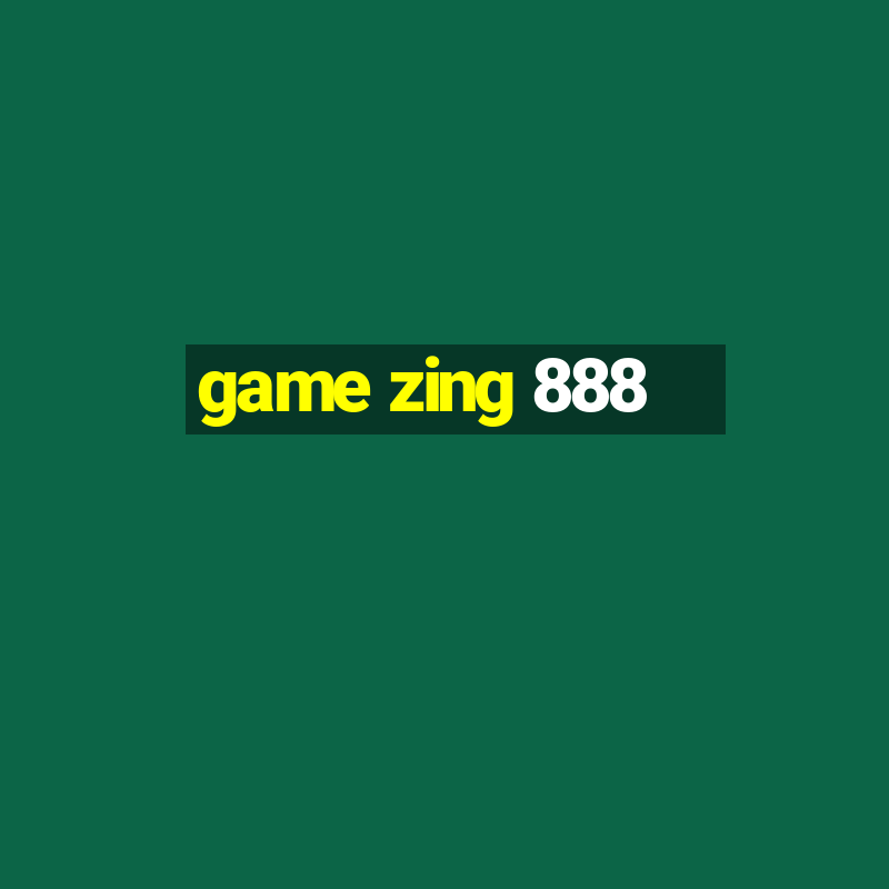 game zing 888