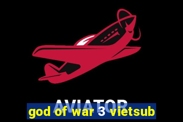 god of war 3 vietsub