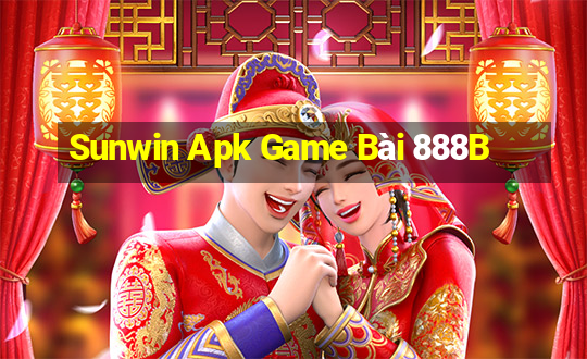 Sunwin Apk Game Bài 888B