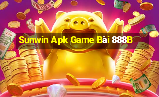 Sunwin Apk Game Bài 888B