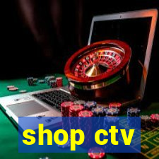 shop ctv