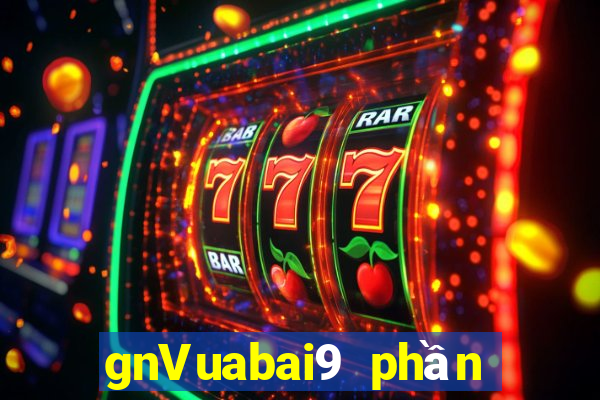 gnVuabai9 phần mềm game bài