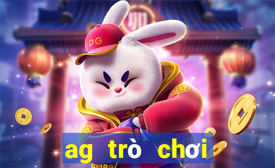 ag trò chơi giải trí trực tuyến