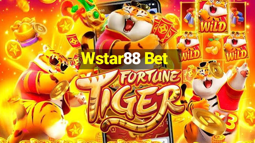 Wstar88 Bet