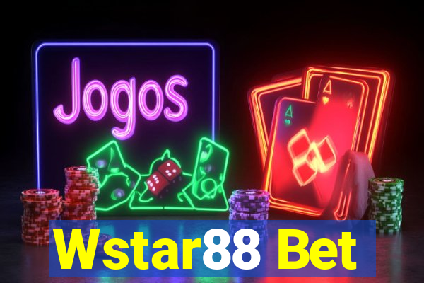 Wstar88 Bet