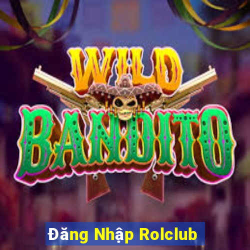 Đăng Nhập Rolclub