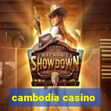 cambodia casino