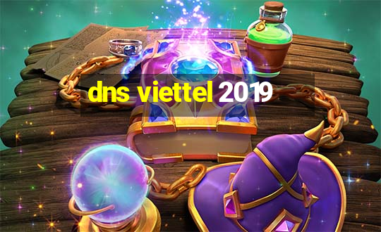 dns viettel 2019