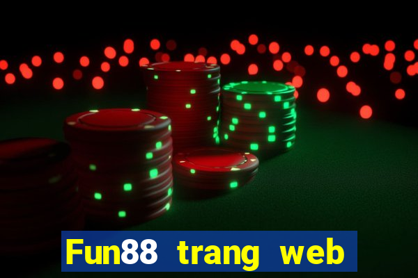 Fun88 trang web đăng ký Broadway