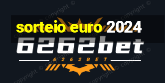 sorteio euro 2024