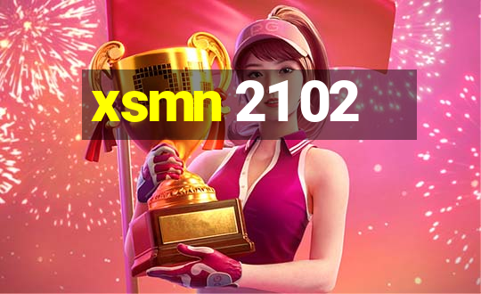 xsmn 21 02