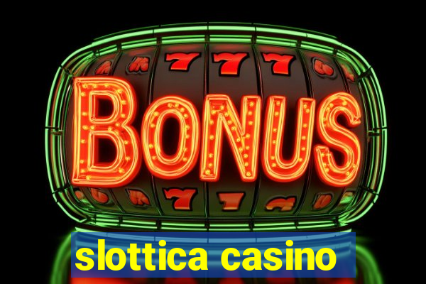 slottica casino