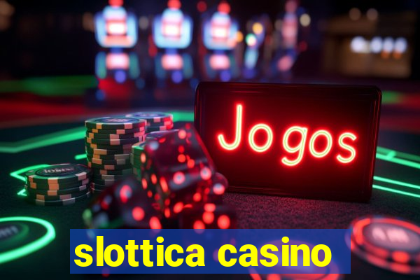 slottica casino